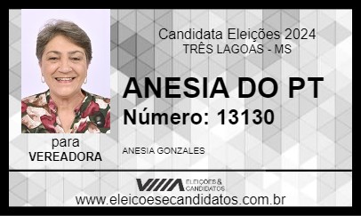 Candidato ANESIA DO PT 2024 - TRÊS LAGOAS - Eleições