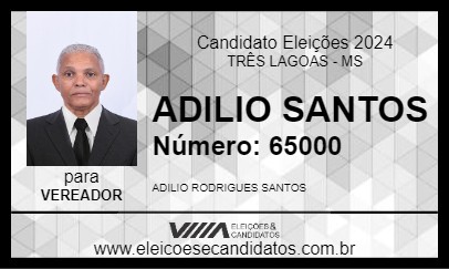 Candidato ADILIO SANTOS 2024 - TRÊS LAGOAS - Eleições