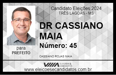 Candidato DR CASSIANO MAIA 2024 - TRÊS LAGOAS - Eleições