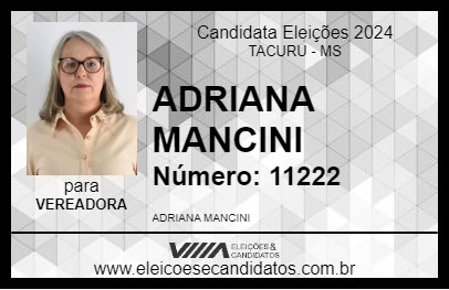 Candidato ADRIANA MANCINI 2024 - TACURU - Eleições