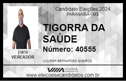 Candidato TIGORRA 2024 - PARANAÍBA - Eleições