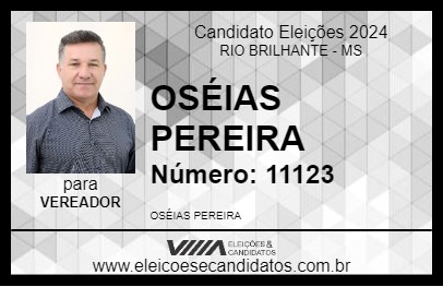 Candidato OSÉIAS PEREIRA 2024 - RIO BRILHANTE - Eleições