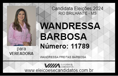 Candidato WANDRESSA BARBOSA 2024 - RIO BRILHANTE - Eleições