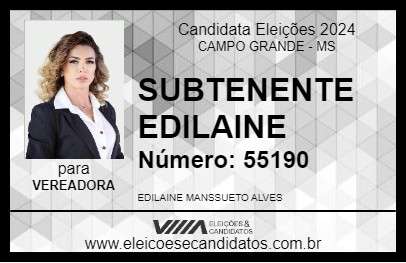 Candidato SUBTENENTE EDILAINE 2024 - CAMPO GRANDE - Eleições