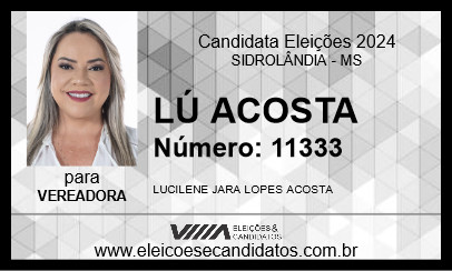 Candidato LÚ ACOSTA 2024 - SIDROLÂNDIA - Eleições