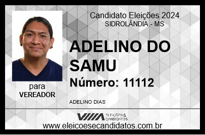 Candidato ADELINO DA SAÚDE 2024 - SIDROLÂNDIA - Eleições