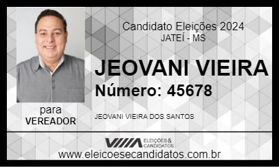 Candidato JEOVANI VIEIRA 2024 - JATEÍ - Eleições