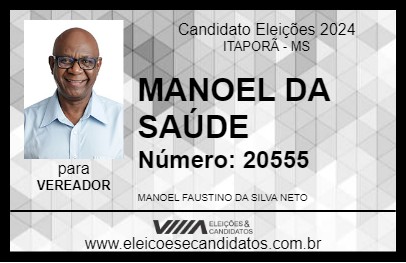 Candidato MANOEL DA SAÚDE 2024 - ITAPORÃ - Eleições