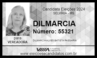 Candidato DILMARCIA 2024 - SELVÍRIA - Eleições