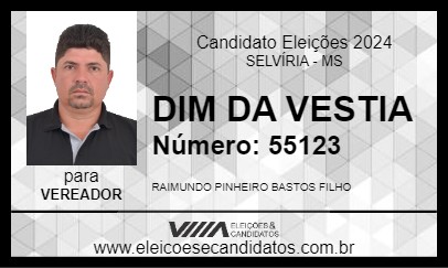 Candidato DIM DA VÉSTIA 2024 - SELVÍRIA - Eleições