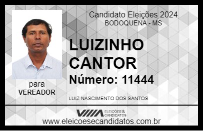 Candidato LUIZINHO CANTOR 2024 - BODOQUENA - Eleições