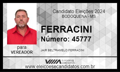 Candidato FERRACINI 2024 - BODOQUENA - Eleições