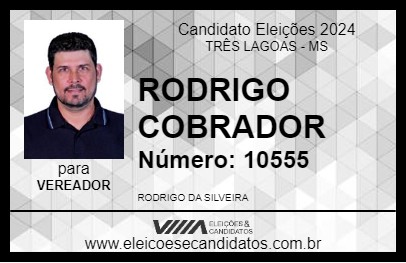 Candidato RODRIGO COBRADOR 2024 - TRÊS LAGOAS - Eleições