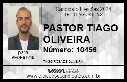 Candidato PASTOR TIAGO OLIVEIRA 2024 - TRÊS LAGOAS - Eleições