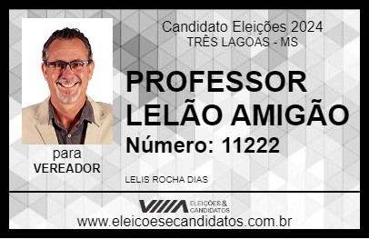 Candidato PROFESSOR LELÃO AMIGÃO 2024 - TRÊS LAGOAS - Eleições