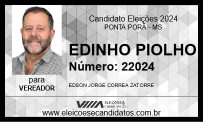 Candidato EDINHO PIOLHO 2024 - PONTA PORÃ - Eleições