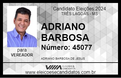 Candidato ADRIANO BARBOSA 2024 - TRÊS LAGOAS - Eleições