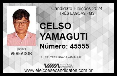 Candidato CELSO YAMAGUTI 2024 - TRÊS LAGOAS - Eleições