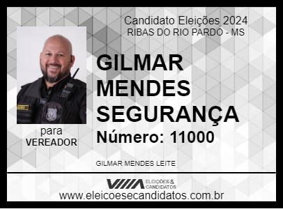 Candidato GILMAR MENDES SEGURANÇA 2024 - RIBAS DO RIO PARDO - Eleições