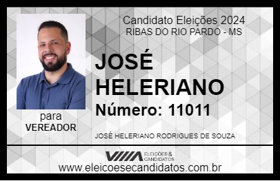 Candidato JOSÉ HELERIANO 2024 - RIBAS DO RIO PARDO - Eleições