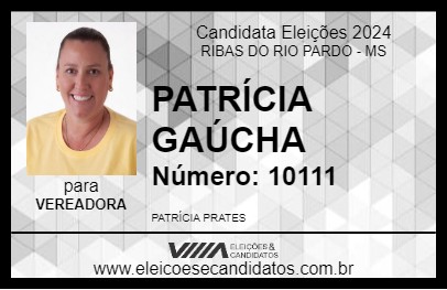 Candidato PATRÍCIA GAÚCHA 2024 - RIBAS DO RIO PARDO - Eleições