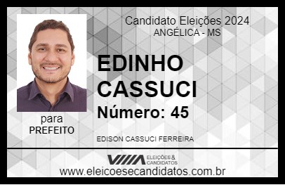 Candidato EDINHO CASSUCI 2024 - ANGÉLICA - Eleições