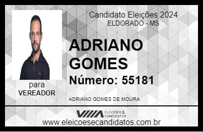 Candidato ADRIANO GOMES 2024 - ELDORADO - Eleições