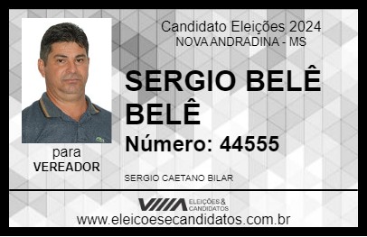 Candidato SERGIO BELÊ BELÊ 2024 - NOVA ANDRADINA - Eleições