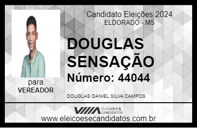 Candidato DOUGLAS SENSAÇÃO 2024 - ELDORADO - Eleições