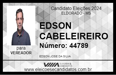 Candidato EDSON CABELEIREIRO 2024 - ELDORADO - Eleições