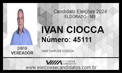 Candidato IVAN CIOCCA 2024 - ELDORADO - Eleições