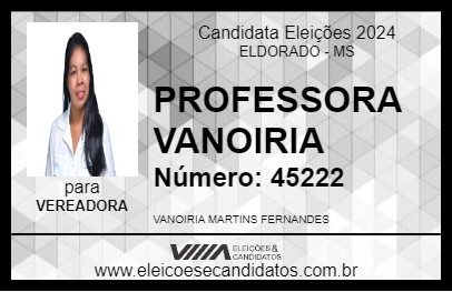 Candidato PROFESSORA VANOIRIA 2024 - ELDORADO - Eleições