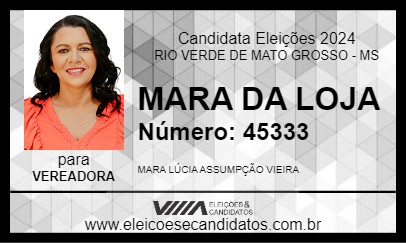 Candidato MARA DA LOJA 2024 - RIO VERDE DE MATO GROSSO - Eleições