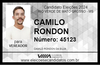 Candidato CAMILO RONDON 2024 - RIO VERDE DE MATO GROSSO - Eleições