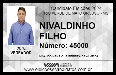 Candidato NIVALDINHO FILHO 2024 - RIO VERDE DE MATO GROSSO - Eleições