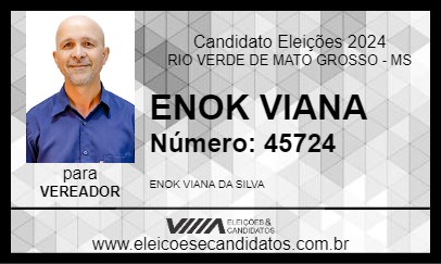 Candidato ENOK VIANA 2024 - RIO VERDE DE MATO GROSSO - Eleições