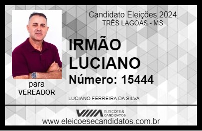 Candidato IRMÃO LUCIANO 2024 - TRÊS LAGOAS - Eleições