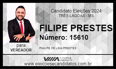 Candidato FILIPE PRESTES 2024 - TRÊS LAGOAS - Eleições