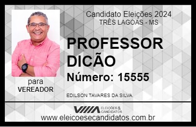 Candidato PROFESSOR DICÃO 2024 - TRÊS LAGOAS - Eleições