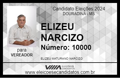 Candidato ELIZEU NARCIZO 2024 - DOURADINA - Eleições