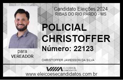 Candidato POLICIAL CHRISTOFFER 2024 - RIBAS DO RIO PARDO - Eleições