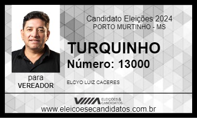 Candidato TURQUINHO 2024 - PORTO MURTINHO - Eleições