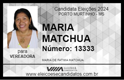 Candidato MARIA MATCHUA 2024 - PORTO MURTINHO - Eleições