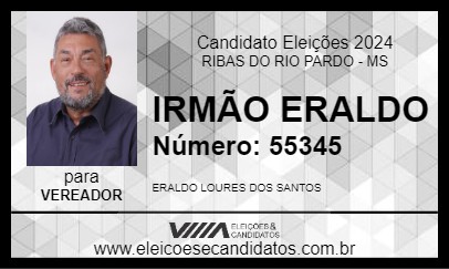 Candidato IRMÃO ERALDO 2024 - RIBAS DO RIO PARDO - Eleições