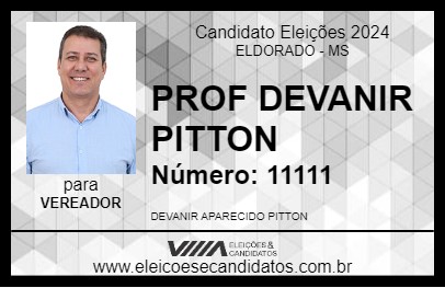 Candidato PROF DEVANIR PITTON 2024 - ELDORADO - Eleições