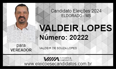 Candidato VALDEIR LOPES 2024 - ELDORADO - Eleições