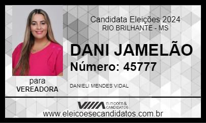 Candidato DANI JAMELÃO 2024 - RIO BRILHANTE - Eleições