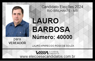 Candidato LAURO BARBOSA 2024 - RIO BRILHANTE - Eleições