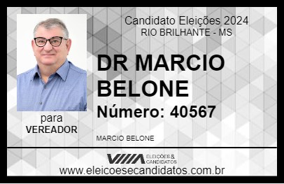 Candidato DR MARCIO BELONE 2024 - RIO BRILHANTE - Eleições