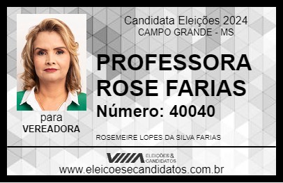 Candidato PROFESSORA ROSE FARIAS 2024 - CAMPO GRANDE - Eleições